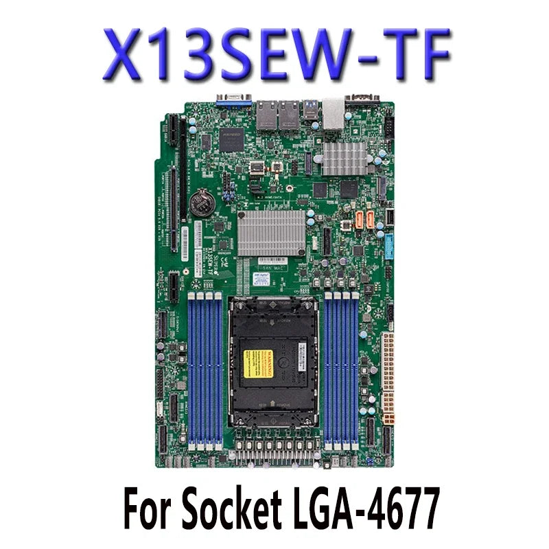 X13SEW-TF Refurbished DDR4 Server Motherboard LGA-4677 Intel C741 Processor Tested Well Before Shipping