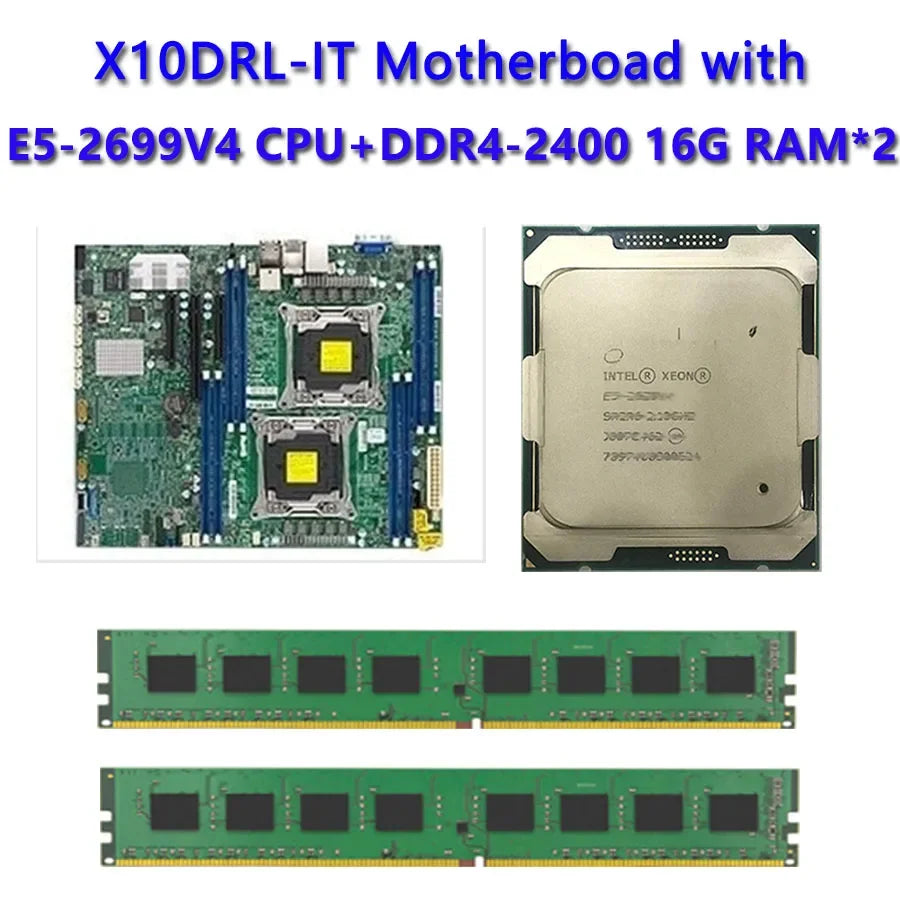 Refurbished X10DRL-IT Server Motherboard Socket SP3 145W TDP with Dual 2*E5-2699V4 CPU 2pcs DDR4-2400 16GB RAM