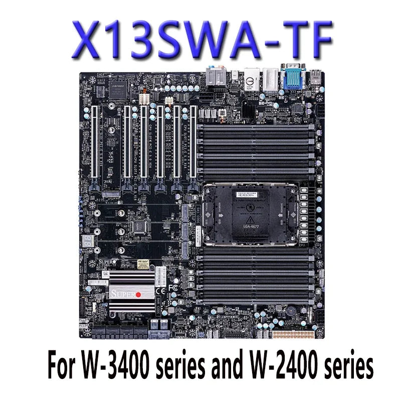 X13SWA-TF for E-ATX Motherboard ,Xeon W3400/W-2400 Series Processors, Processor Tested Well Bofore Shipping