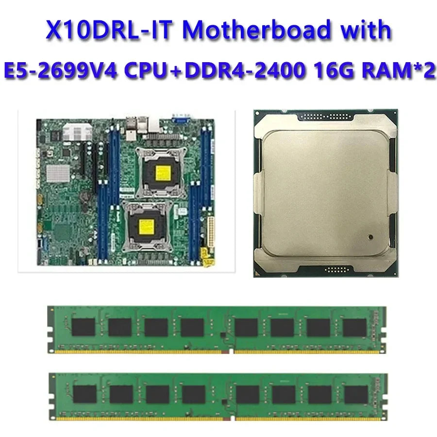 Refurbished X10DRL-IT Server Motherboard Socket SP3 145W TDP with Dual 2*E5-2699V4 CPU 2pcs DDR4-2400 16GB RAM