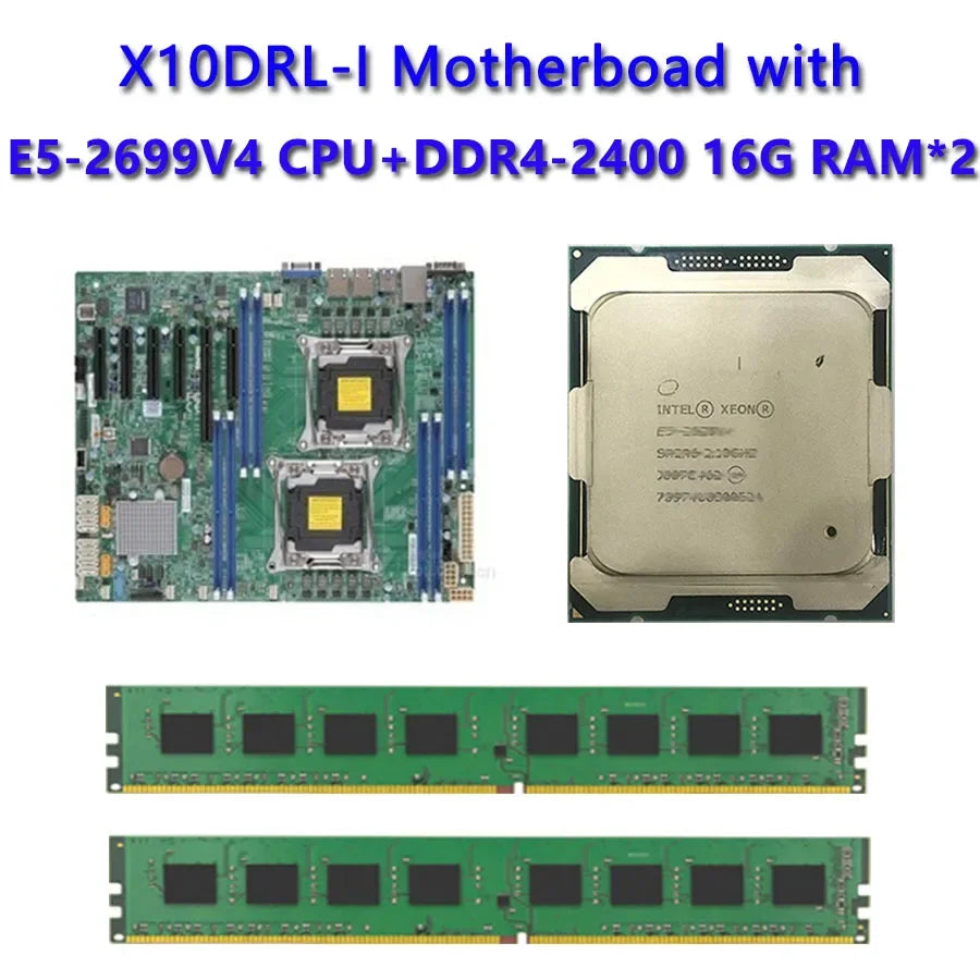 Refurbished X10DRL-I Server Motherboard Socket SP3 145W TDP with Dual 2*E5-2699V4 CPU Processors 2pcs DDR4-2400 16GB RAM Memory