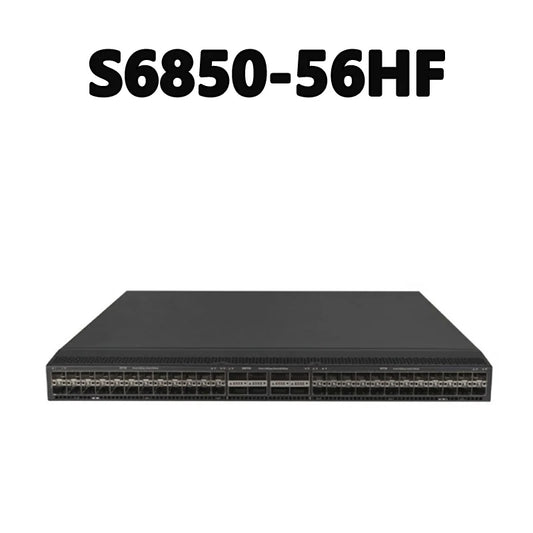 S6850-56HF 48 25GE SFP28 Ports, 8 100GE QSFP28 Ports 2000Mpps 4Tbps/40Tbps
