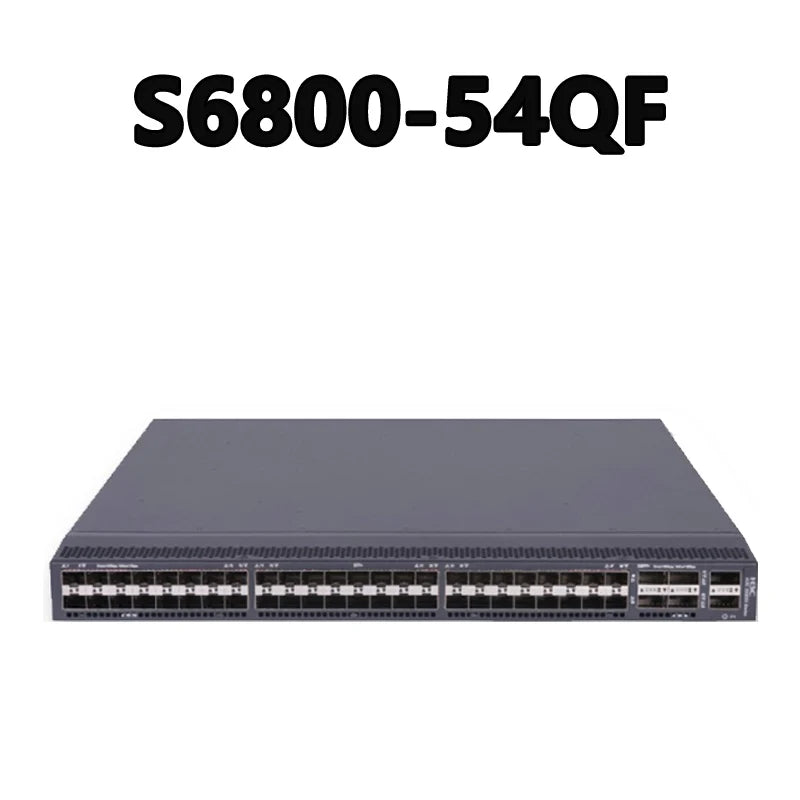 S6800-54QF 2.56Tbps/23.04Tbps 1080Mpps 10/100/1000Mbps Supports Store-forward Mode and Cut-through Mode 6 QSFP+ Ports