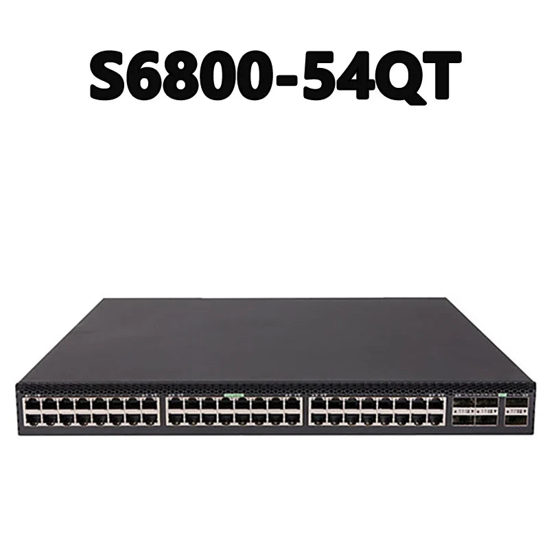 S6800-54QT 2.56Tbps/23.04Tbps 1080Mpps 48 10G Base-T Interfaces, 6 QSFP+ Ports 1 Console Port 2 Out-of-band Management Ethernet