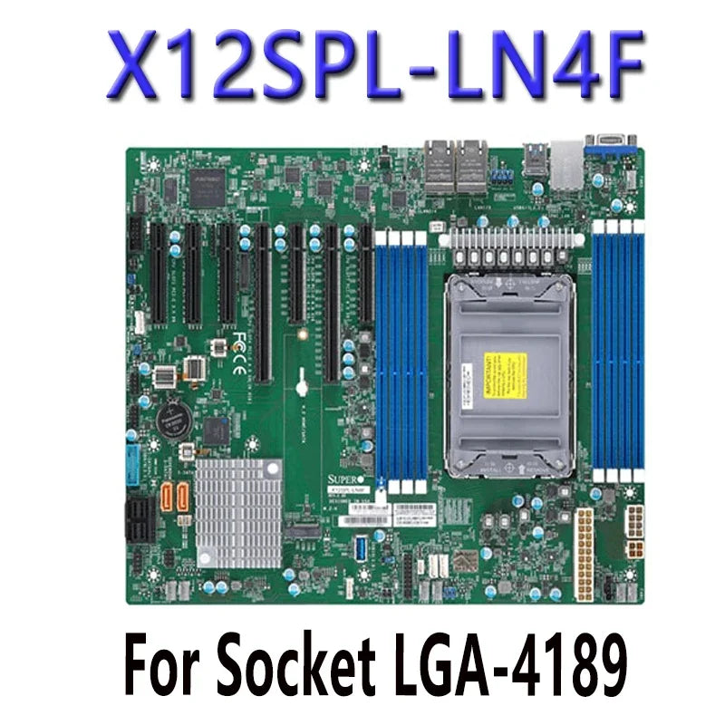 X12SPL-LN4F for  Motherboards DDR4-3200MHz  LGA-4189 PIN ChatGpt C621A Processor Tested Well Bofore Shipping